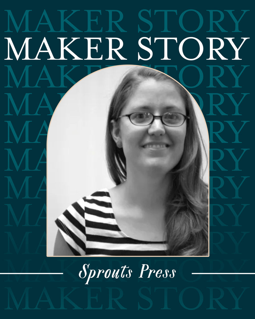Makers Story: Sprouts Press