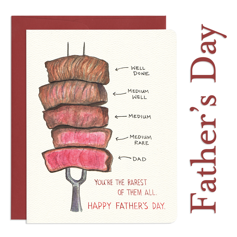 Rarest of Them All Father's Day - Humorous Steak Father's Day Greeting Card
